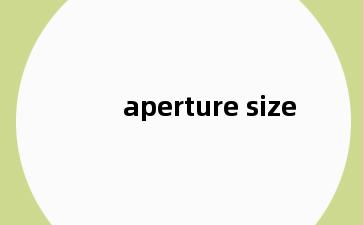 aperture size