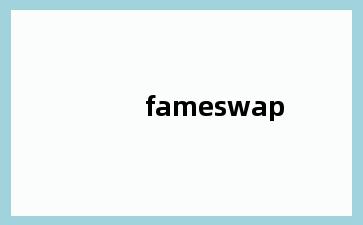 fameswap