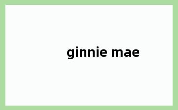 ginnie mae