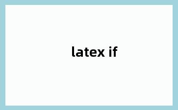 latex if