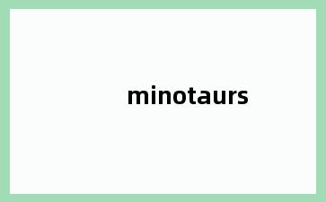 minotaurs