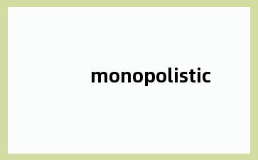 monopolistic