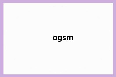 ogsm