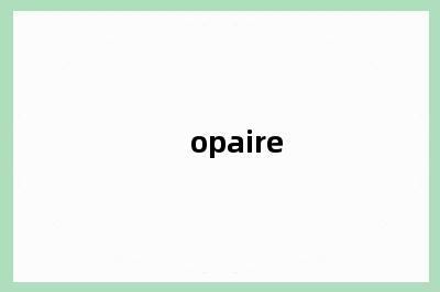 opaire