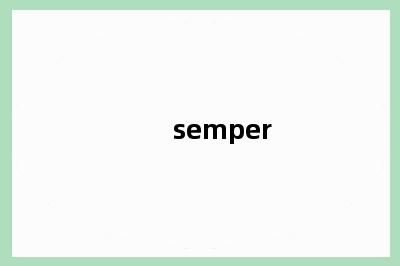 semper