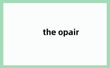 the opair