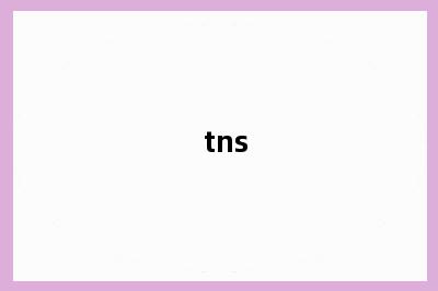 tns