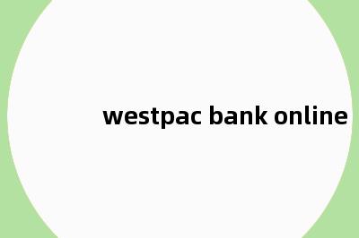 westpac bank online