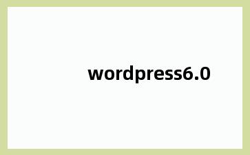 wordpress6.0