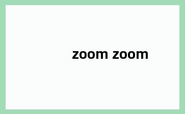 zoom zoom